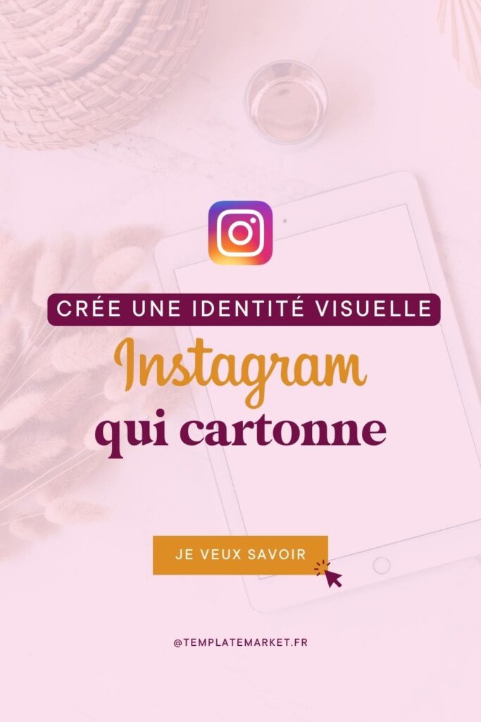 créer une identité visuelle instagram qui cartonne