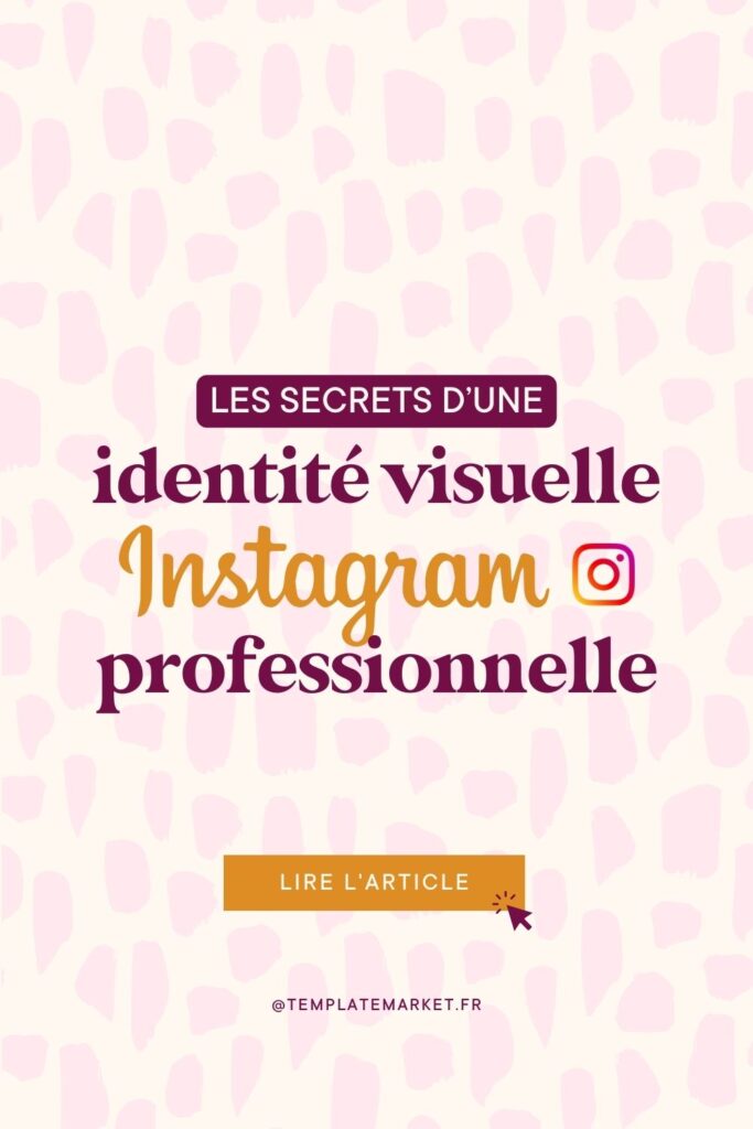 les secrets d'une identité visuelle instagram professionnelle