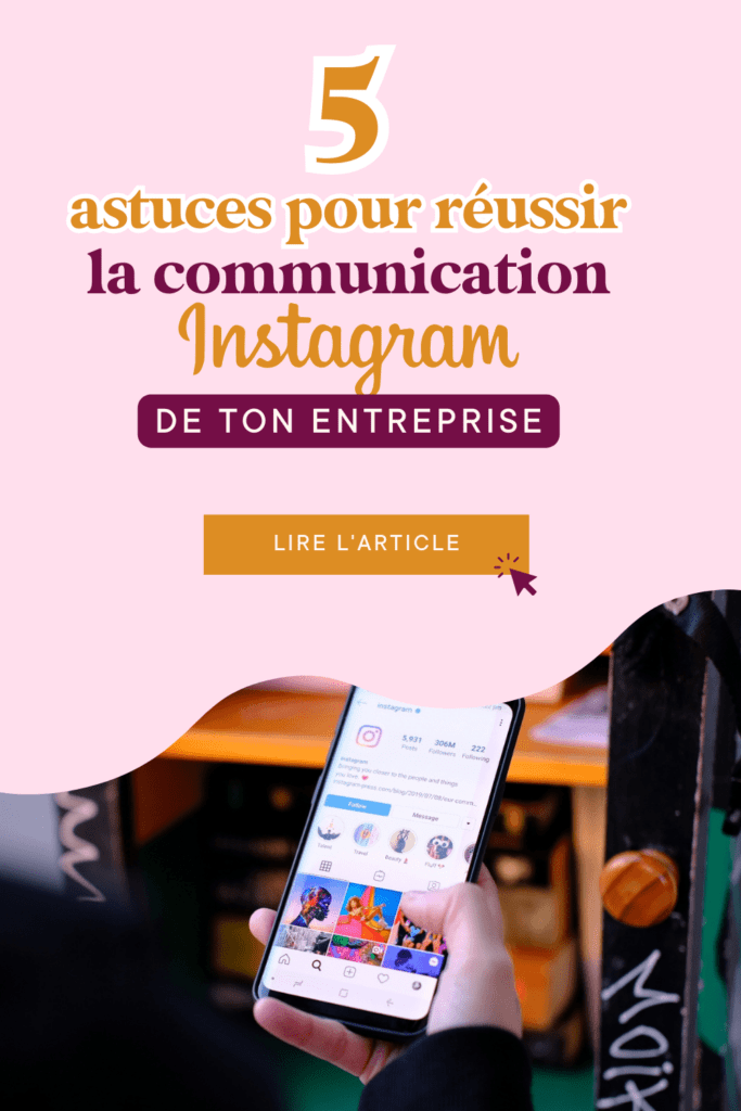 réussir la communication instagram de ton entreprise