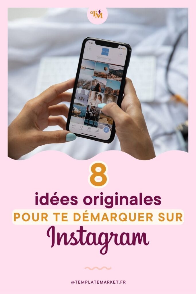 idées pour se démarquer sur instagram